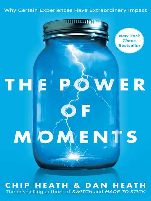 Title details for The Power of Moments by Chip Heath - Wait list